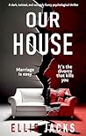 Our House: A dark...