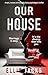 Our House by Ellie Jacks