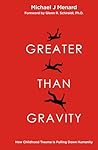 Greater Than Grav...