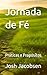 Jornada de Fé: Práticas e Propósitos (Portuguese Edition)
