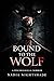 Bound to The Wolf by Nadia Nightshade