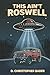 This Ain't Roswell (The Crash Calloway Series)