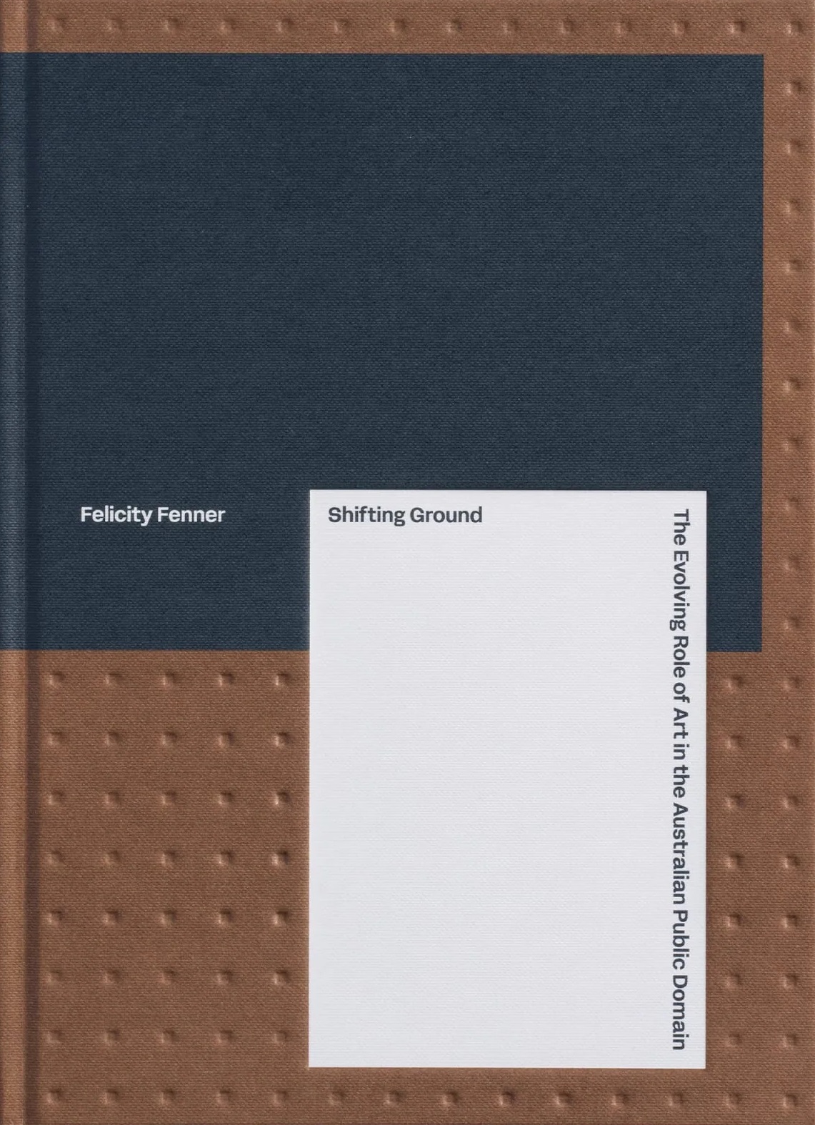Shifting Ground: The Evolving Role of Art in the Australian Public Domain