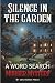 Silence In The Garden – A M...