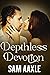Depthless Devotion
