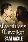 Depthless Devotion Depthless Devotion