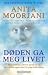 Døden ga meg livet