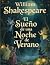 El Sueño de una Noche de Verano (Edición en español) by William Shakespeare El Sueño de una Noche de Verano (Edición en español) by William Shakespeare