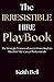 The Irresistible Hire Playb...