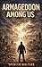 ARMAGEDDON AMONG US by Spencer Walters