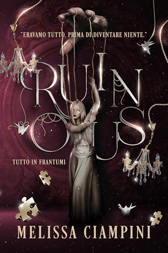 Ruinous: Tutto in frantumi (Italian Edition)