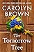 The Tomorrow Tree by Carolyn Brown