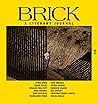 Brick: A Literary...