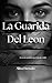 La Guarida Del Leon (Spanish Edition)