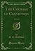 The Courage of Conviction: ...