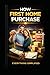 How To: First Home Purchase
