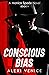 Conscious Bias (Monica Spad...