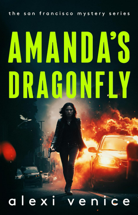 Amanda's Dragonfly (The San Francisco Mystery Series, Book 2)