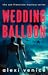 Wedding Balloon: A Legal Cr...