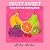Fruit Sweet: Tasty & Fresh ...