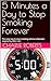 5 Minutes a Day to Stop Smoking Forever by Charlie Roberts
