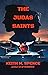 The Judas Saints by Keith M.  Spence