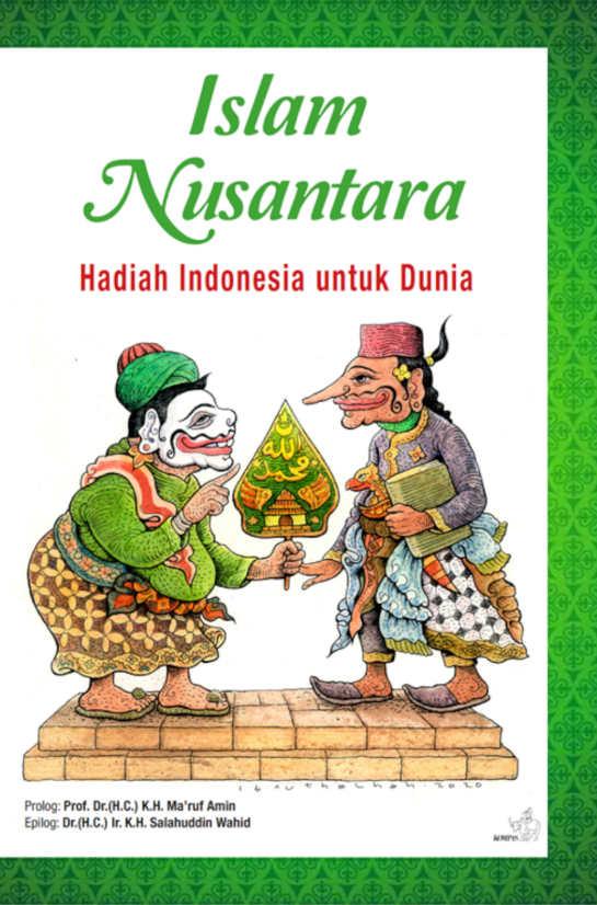 Islam Nusantara: Hadiah Indonesia untuk Dunia