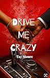 Drive Me crazy