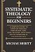 Systematic Theology for Beg...