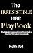 The Irresistible Hire Playb...