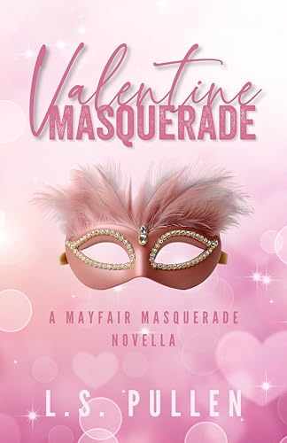 Valentine Masquerade (Mayfair Masquerade Novella)