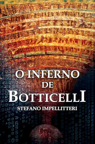O INFERNO DE BOTTICELLI (Os Mestres Amaldiçoados Livro 1) (Portuguese Edition)