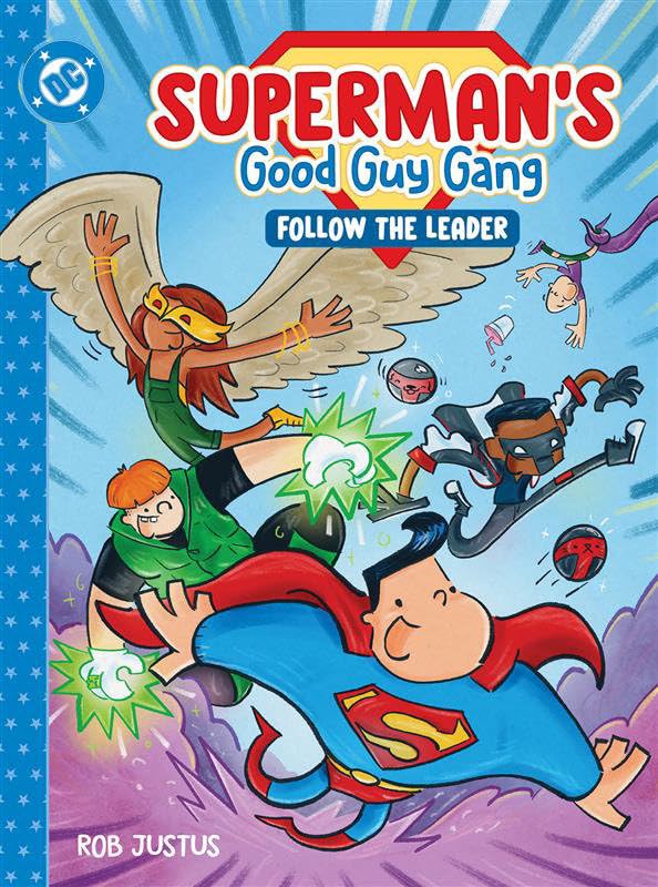 Superman's Good Guy Gang: Follow the Leader (Hardcover)