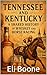 Tennessee and Kentucky: A Shared History of Whiskey and Horse Racing