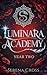 Luminara Academy (A Dark, Steamy Reverse Harem Romance) Book 2 by Serena Cross