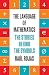 The Language of Mathematics by Raul Rojas