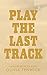 Play The Last Track: A Fake Dating Sports Romance (Boston Broncos)