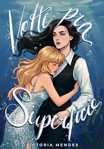 Volte pra Superfície (Submersas Livro 1) (Portuguese Edition)