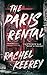 The Paris Rental by Rachel Keerey