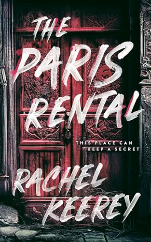 The Paris Rental (Kindle Edition)