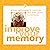 Improve Your Memory: Proven...