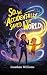 So... We Accidentally Saved The World by Jonathan         Williams