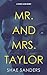 Mr. and Mrs. Taylor: A Toxic Love Story (The Taylors Book 2)