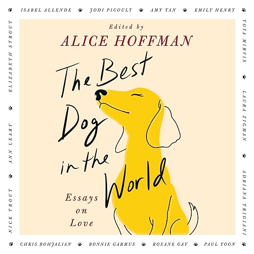 The Best Dog in the World: Essays on Love
