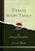 Twelve Scots Trials (Classic Reprint)