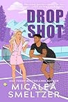 Book cover for Drop Shot (On the Court #2)