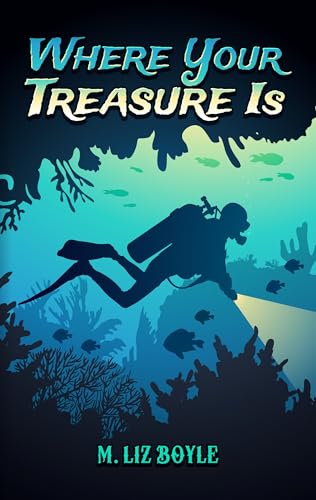 Where Your Treasure Is (Kindle Edition)