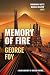 THE MEMORY OF FIRE a near-f...