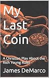 My Last Coin: A C...