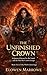 The Unfinished Crown: A Que...